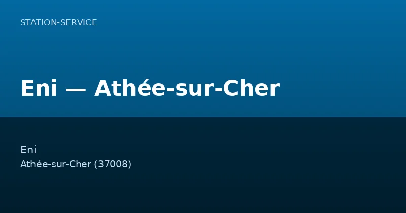 Eni — Athée-sur-Cher