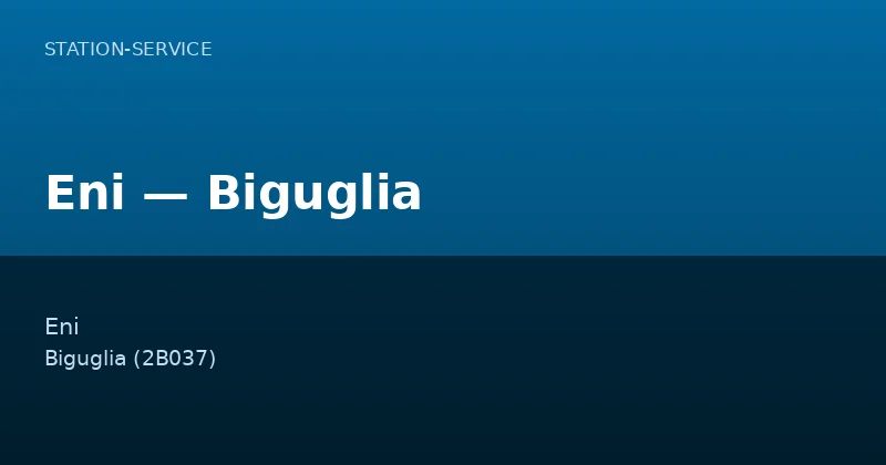 Eni — Biguglia