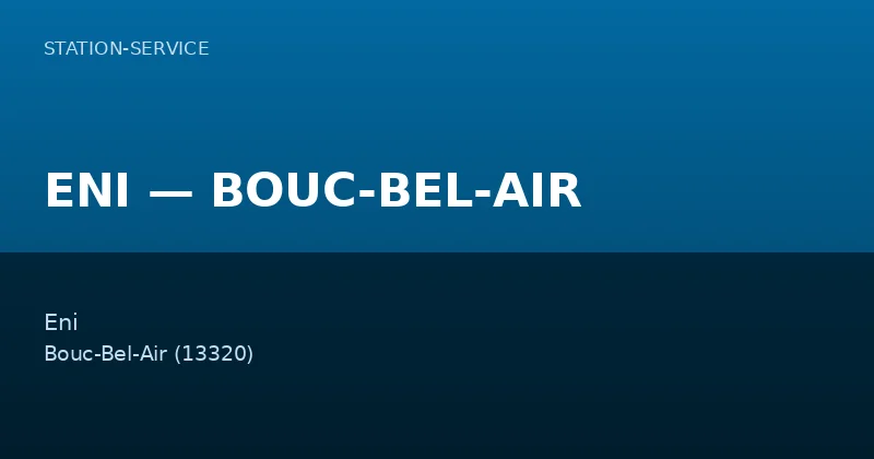 ENI — BOUC-BEL-AIR