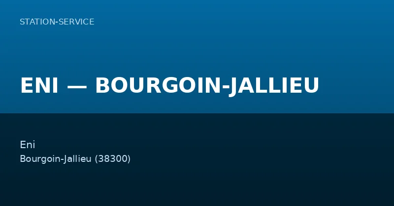 ENI — BOURGOIN-JALLIEU