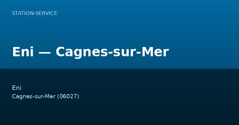 Eni — Cagnes-sur-Mer