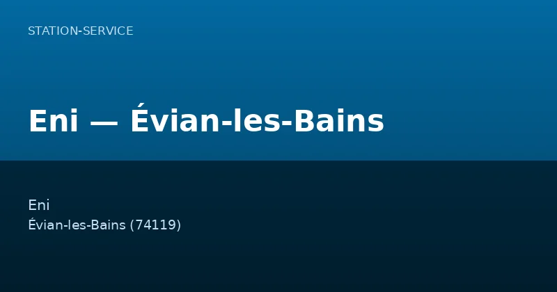 Eni — Évian-les-Bains
