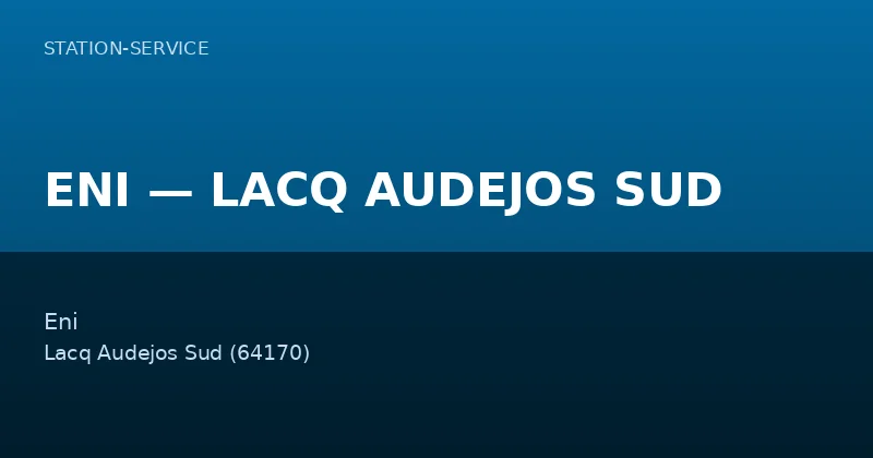 ENI — LACQ AUDEJOS SUD