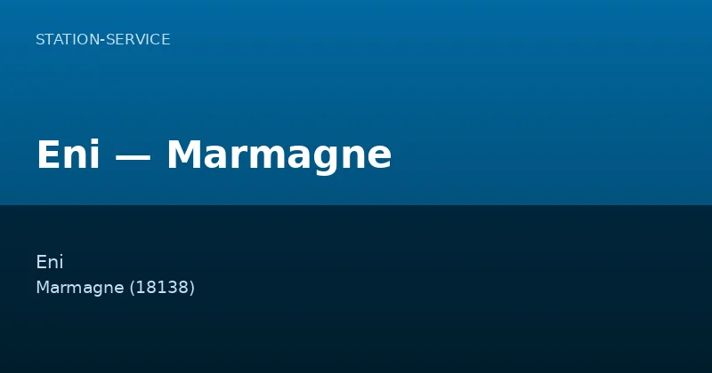 Eni — Marmagne