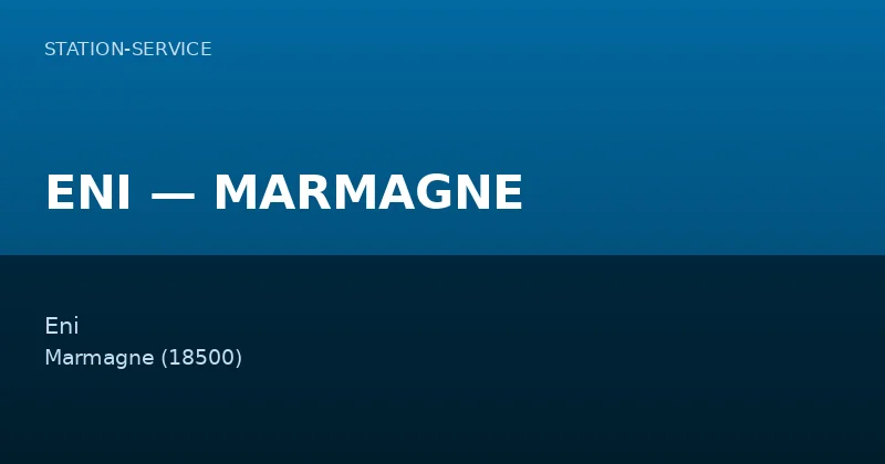 ENI — MARMAGNE