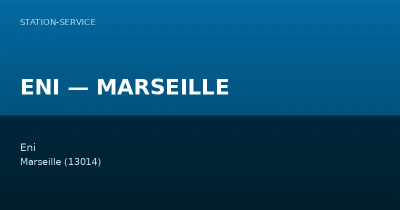 ENI — MARSEILLE