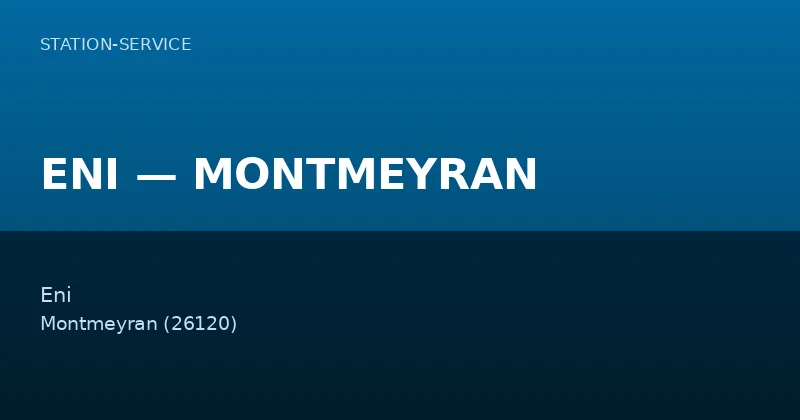 ENI — MONTMEYRAN