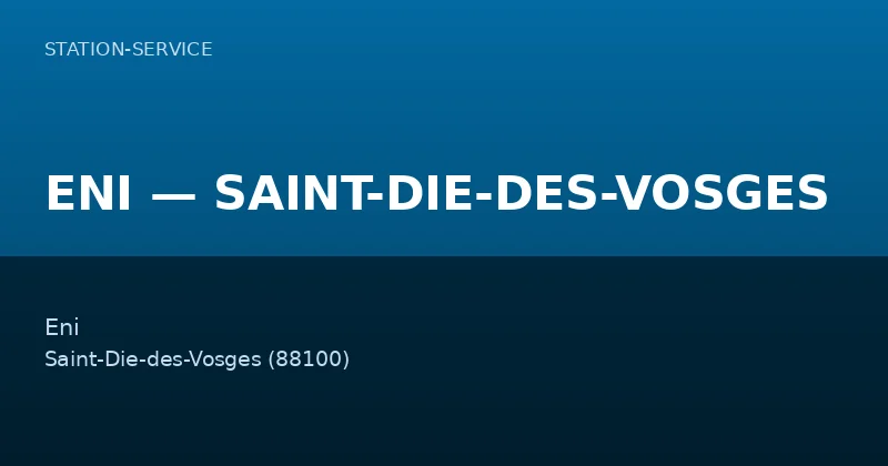 ENI — SAINT-DIE-DES-VOSGES