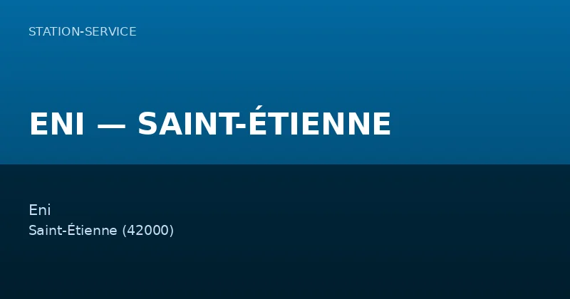 ENI — SAINT-ÉTIENNE