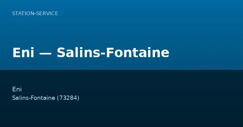 Eni — Salins-Fontaine