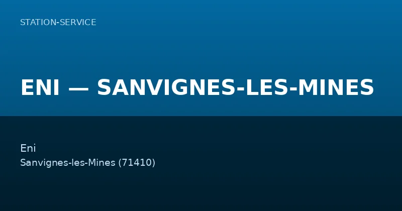 ENI — SANVIGNES-LES-MINES