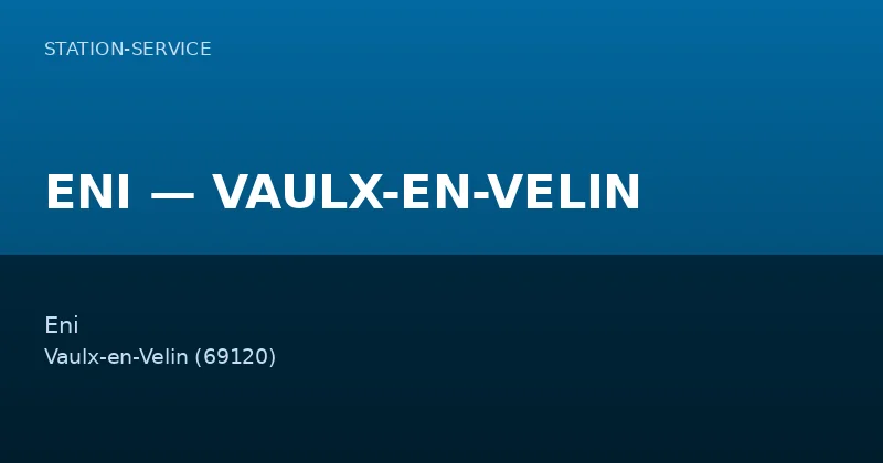 ENI — VAULX-EN-VELIN