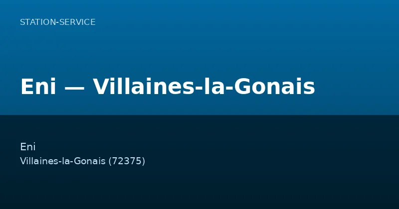 Eni — Villaines-la-Gonais