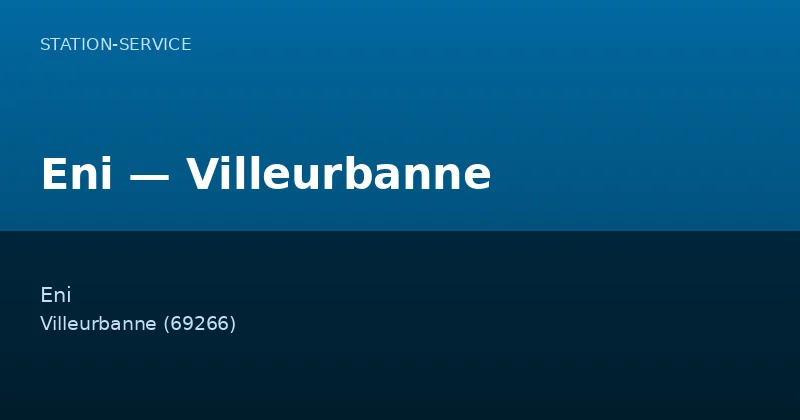 Eni — Villeurbanne