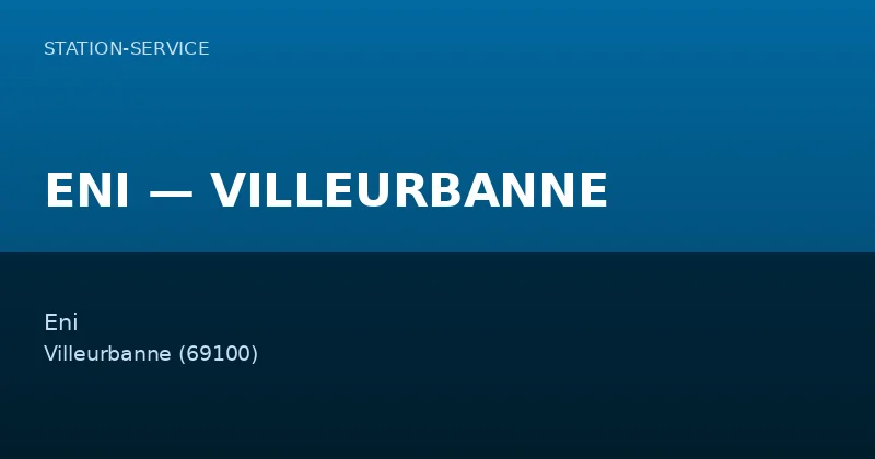 ENI — VILLEURBANNE