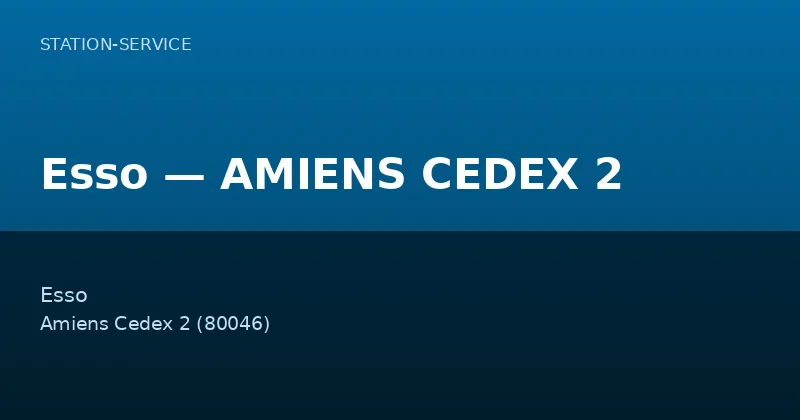 Esso — AMIENS CEDEX 2