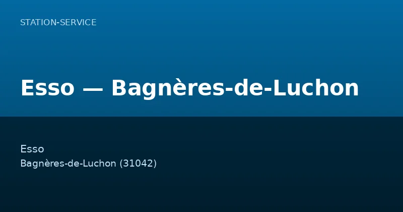 Esso — Bagnères-de-Luchon