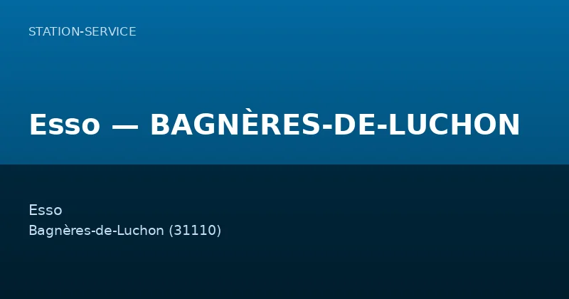 Esso — BAGNÈRES-DE-LUCHON