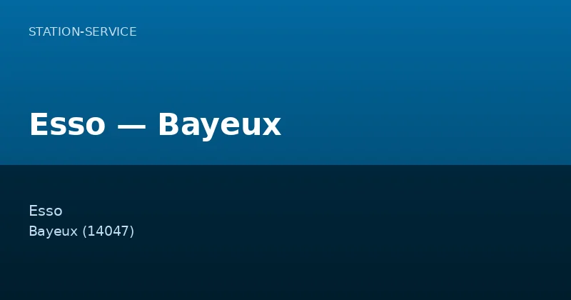 Esso — Bayeux