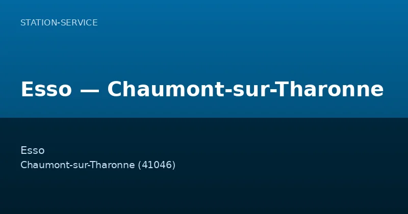 Esso — Chaumont-sur-Tharonne