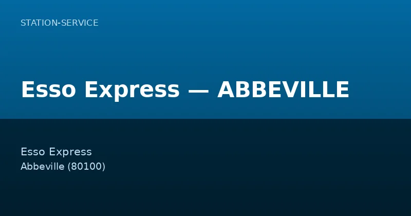 Esso Express — ABBEVILLE