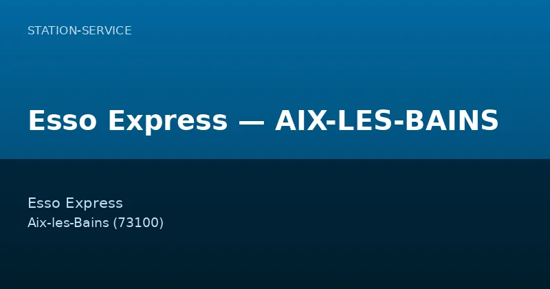 Esso Express — AIX-LES-BAINS