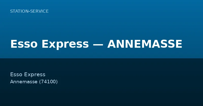 Esso Express — ANNEMASSE