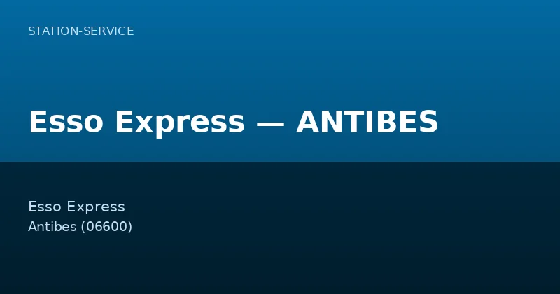 Esso Express — ANTIBES — Station-Service à Antibes