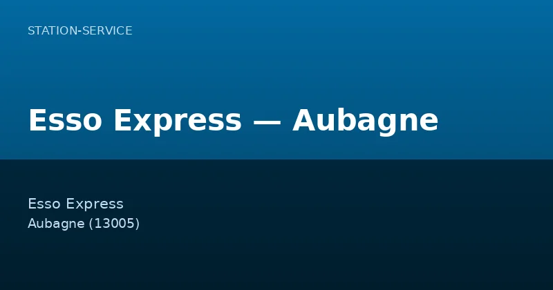 Esso Express — Aubagne