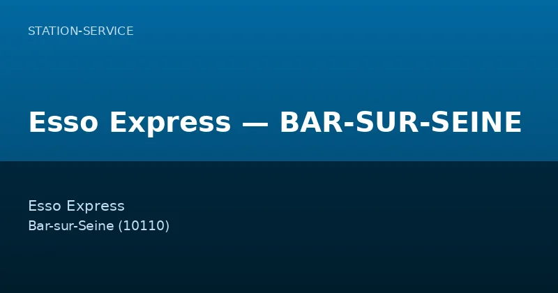 Esso Express — BAR-SUR-SEINE