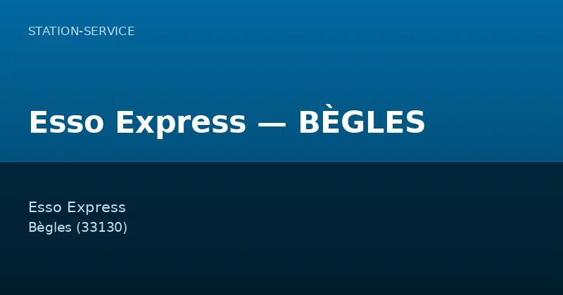 Esso Express — BÈGLES