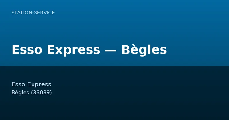 Esso Express — Bègles