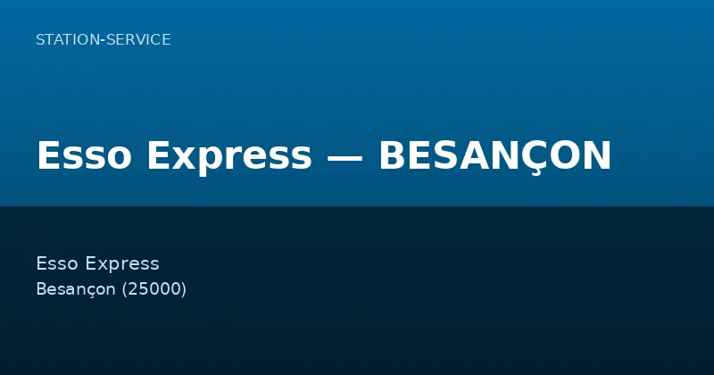 Esso Express — BESANÇON