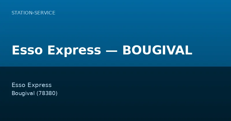 Esso Express — BOUGIVAL
