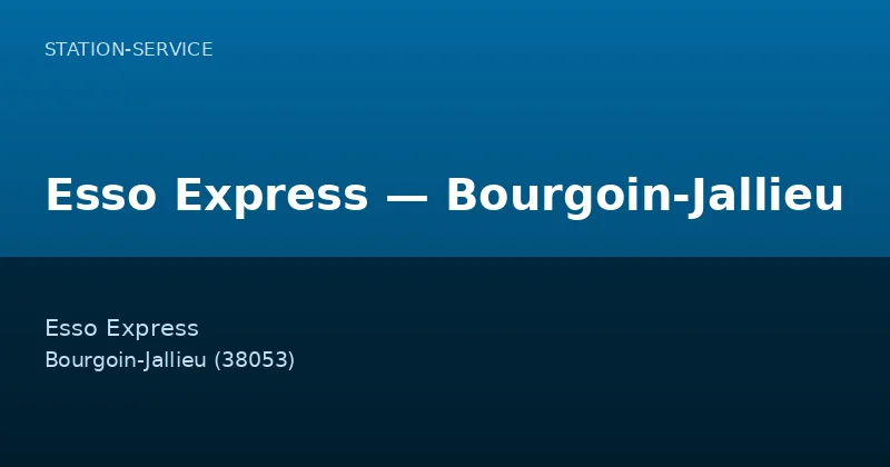 Esso Express — Bourgoin-Jallieu