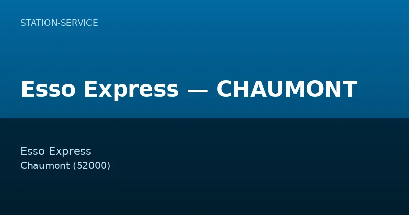 Esso Express — CHAUMONT