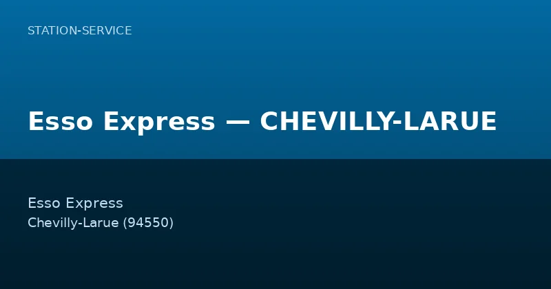 Esso Express — CHEVILLY-LARUE
