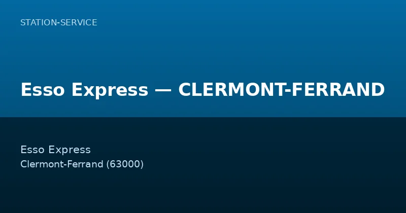 Esso Express — CLERMONT-FERRAND