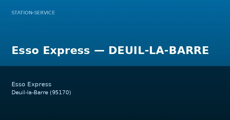 Esso Express — DEUIL-LA-BARRE