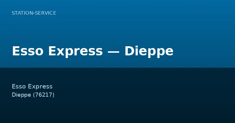 Esso Express — Dieppe