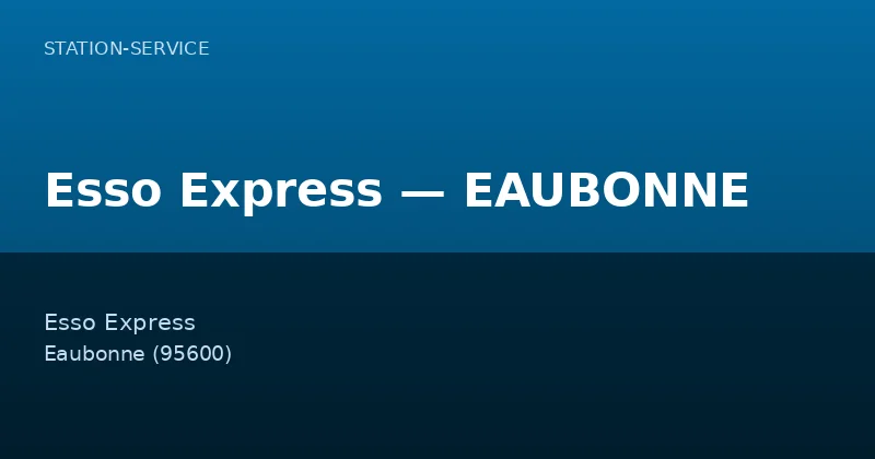 Esso Express — EAUBONNE