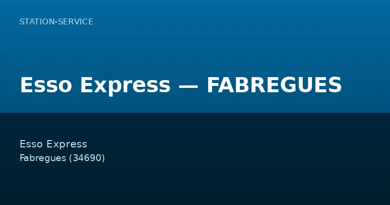 Esso Express — FABREGUES
