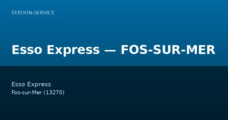 Esso Express — FOS-SUR-MER