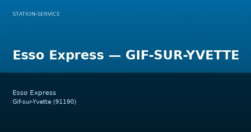 Esso Express — GIF-SUR-YVETTE