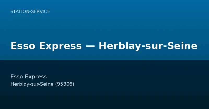 Esso Express — Herblay-sur-Seine