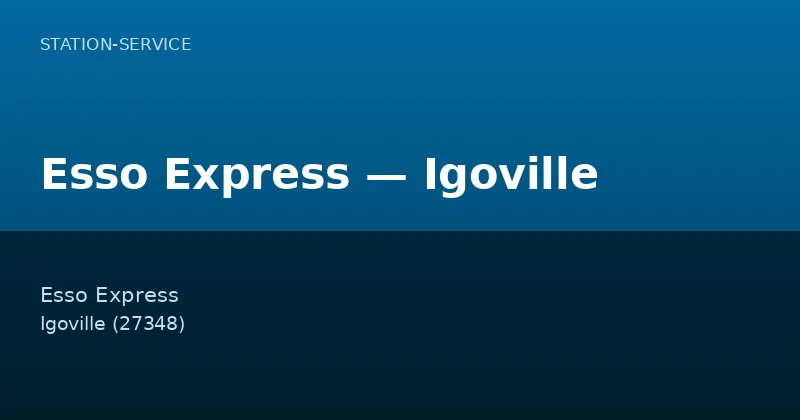 Esso Express — Igoville