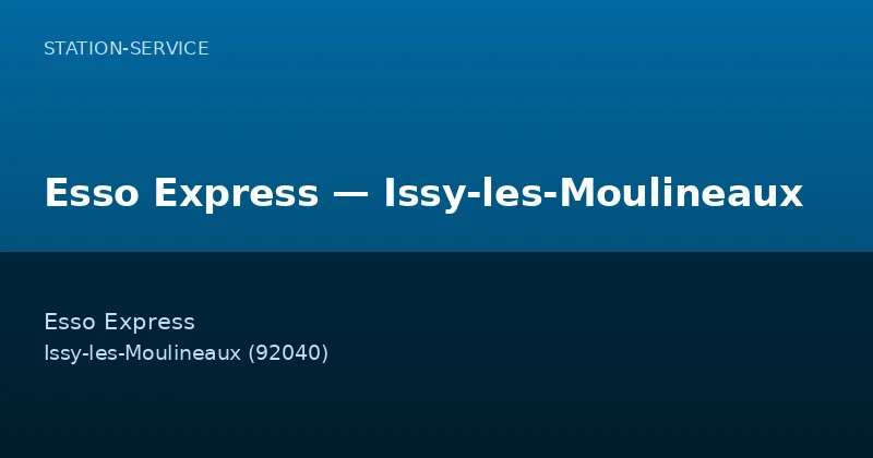 Esso Express — Issy-les-Moulineaux