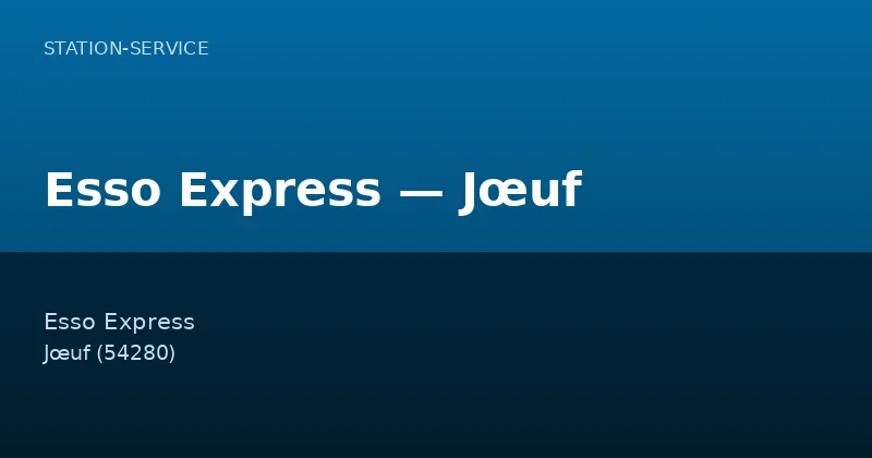 Esso Express — Jœuf