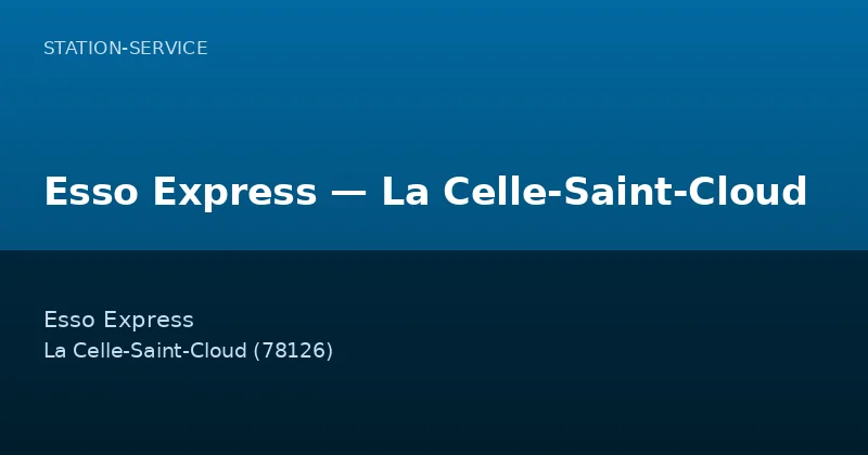 Esso Express — La Celle-Saint-Cloud