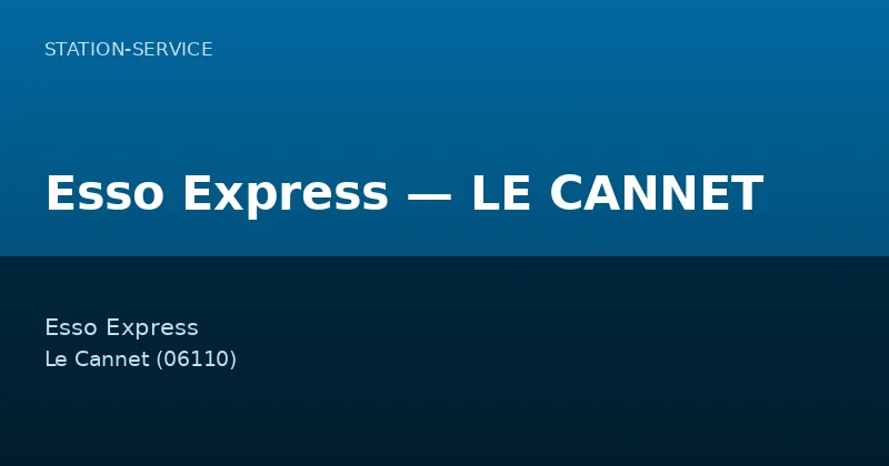 Esso Express — LE CANNET